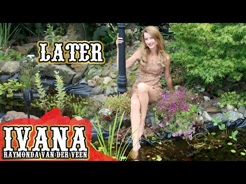 Ivana Raymonda - Later (Original Song & Official Music Video) 4k