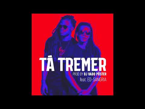 Tá Tremer - Os Pilukas feat. Ed Sangria