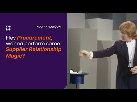 Perform Supplier Relationship Magic w/ Kodiak Hub's SRM Platform