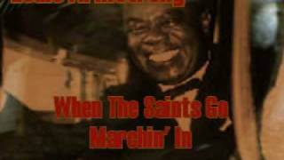 Louis Armstrong - When The Saints Go Marching In