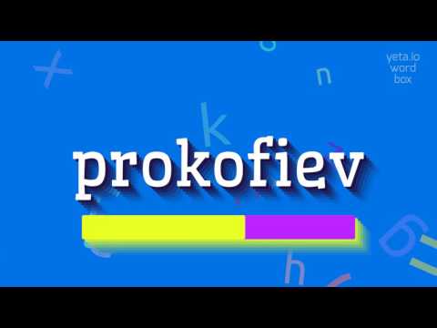 How to say "prokofiev"! (High Quality Voices)