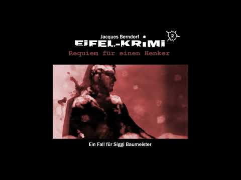 Jacques Berndorf - Eifel-Krimi, Folge 2: Requiem für einen Henker (Komplettes Hörspiel)