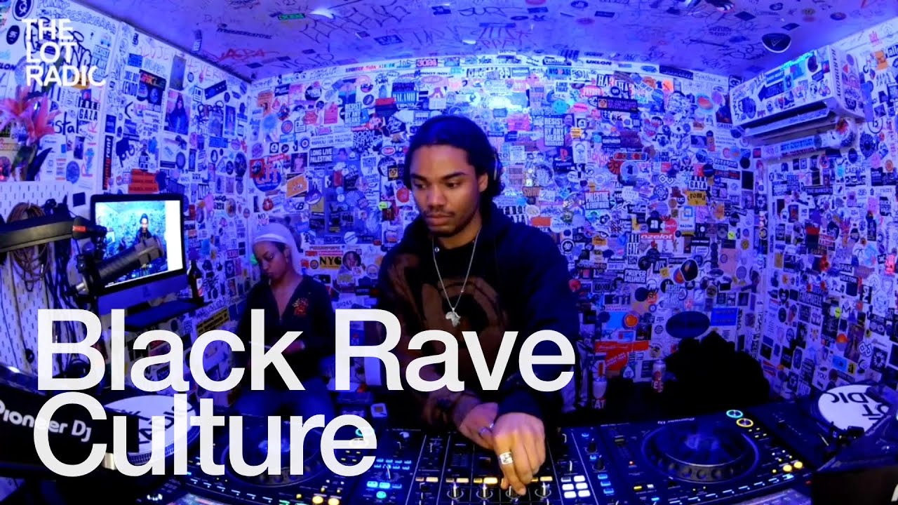 Black Rave Culture - Black Rave Culture @TheLotRadio