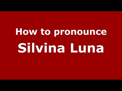 How to pronounce Silvina Luna (Spanish/Argentina) - PronounceNames.com