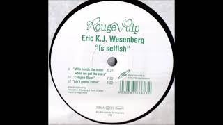 Eric K.J  Wesenberg - Ain't Gonna Come
