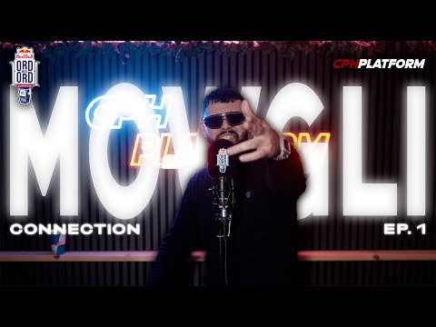 CONNECTION - MOWGLI - Ep. 1 | CPHPLATFORM x Red Bull Ord Mod Ord