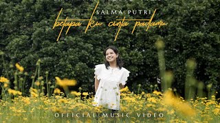 Download lagu Salma Putri - Betapa Ku Cinta Padamu | Dipopulerkan Oleh Dato’ Siti Nurhaliza mp3