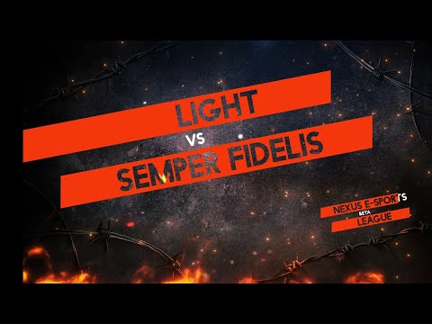 Light (Global 2) vs Semper Fidelis (Global 5) - Nexus E-Sports Beta League