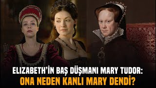 İngilterenin En Sansasyonel Kraliçesi: Kanlı Mary