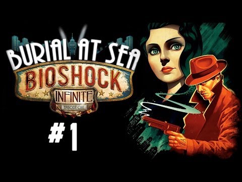 BioShock Infinite: Burial at Sea Deutsch #1 - Let's Play BioShock Infinite DLC Burial at Sea