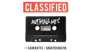 Anything Goes - Classified (feat Saukrates &amp; Skratch Bastid)