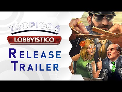 Tropico 6 Lobbyistico 