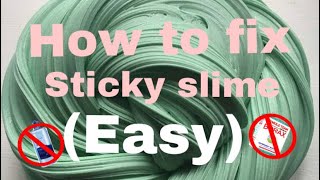 HOW TO FIX STICKY SLIME WITHOUT ACTIVATOR (EASY)