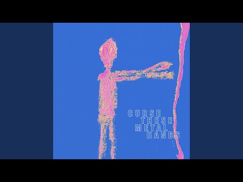 Curse These Metal Hands