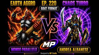 Earth Aggro VS Chaos Turbo | Yu-Gi-Oh! TCG [Goat Format] EP220