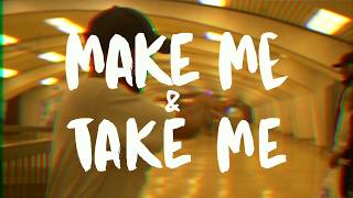 Caleborate - Make Me &amp; Take Me (Official Music Video)