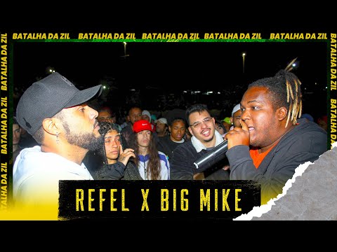 (🔥 CLÁSSICO) BIG MIKE X REFEL - SEGUNDA FASE - BATALHA DA ZIL - EDIÇÃO 62