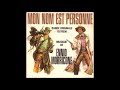 mon nom et personne ( théme principal )  ennio morricone ' 1973