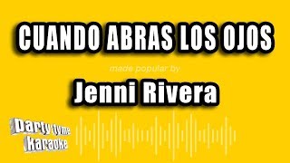 Jenni Rivera - Cuando Abras Los Ojos (Versión Karaoke)