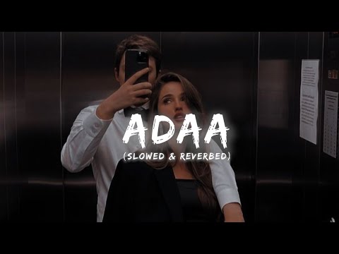 Adaa (Slowed x Reverbed) | Garam Masala | Sonu Nigam | Akshay Kumar , John Abraham | Model_7eventeen