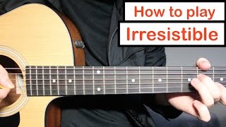 One Direction - Irresistible | Guitar Lesson (Tutorial) How to play Chords