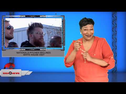 Nationals pitcher declines White House visit (ASL - 11.3.19)