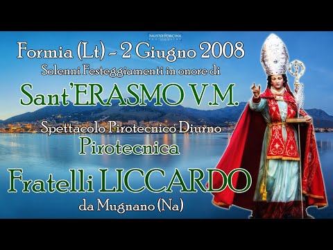 FORMIA (Lt) - SANT'ERASMO 2008 - F.lli LICCARDO (Daylight Show)
