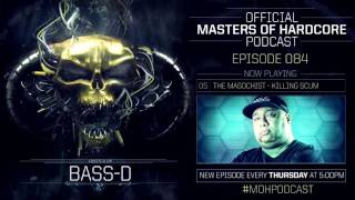 Official Masters of Hardcore Podcast 085 by Bass-D (Mindcontroller 2017 Special)