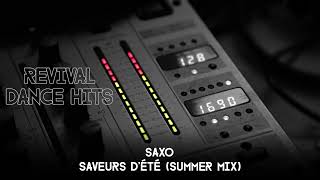 Saxo - Saveurs D'été (Summer Mix) [HQ]