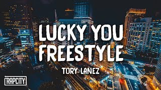 Tory Lanez - Lucky You Freestyle (Lyrics)
