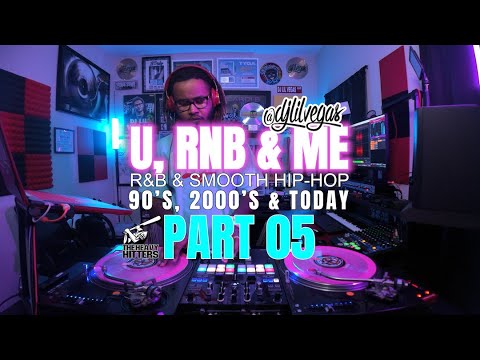 DJ Lil Vegas ["U, RNB & ME" PART 5] 90's & 2000's R&B & Smooth Hip-Hop | Cleaning Vibing Sing A Long