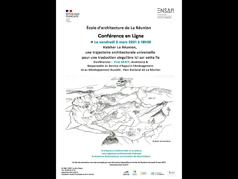 Conférence Architecte & Responsable du Service d&rsquo;Appui à l&rsquo;Aménagement et au Développement Durable – Parc National de La Réunion par Yves BARET, mars 2021