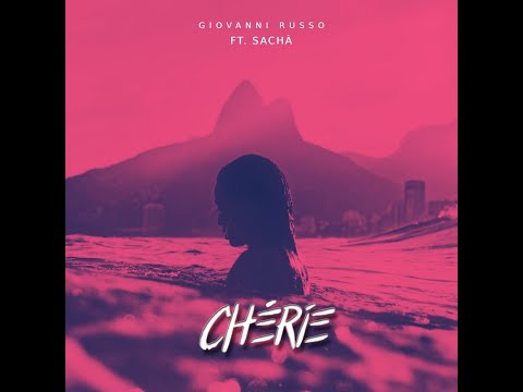 Giovanni Russo ft. Sachà - Chérie (Lyric Video)