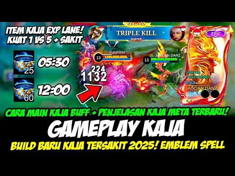 CARA MAIN KAJA BUFF + PENJELASAN KAJA EXP META BARU❗BUILD KAJA TERSAKIT❗GAMEPLAY KAJA TOP GLOBAL
