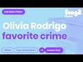 Olivia Rodrigo Favorite Crime Lower Key Karaoke Piano