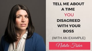 👊 Interview Question | A Time When You Disagreed with Your Boss (+ Example)