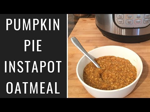 Pumpkin Pie Instantpot Oatmeal (Vegan, Oil Free)