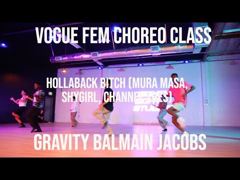 Gravity Balmain Jacobs - hollaback b*tch (Mura Masa, Shygirl, Channel Tres) - Vogue Choreo