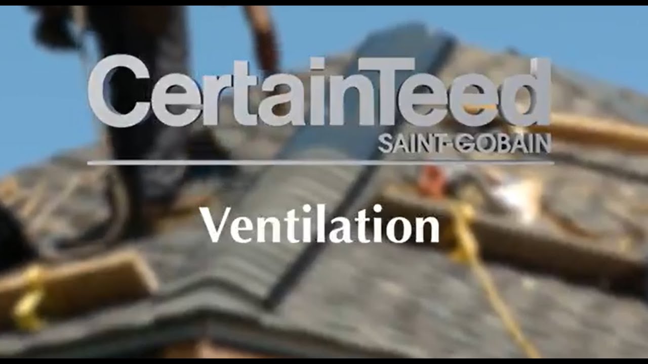 Roofing Ventilation from CertainTeed