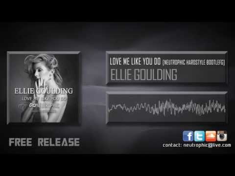 Ellie Goulding - Love Me Like You Do (Neutrophic Hardstyle Bootleg)