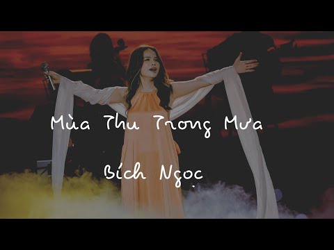 Bích Ngọc - Mùa thu trong mưa (Trường Sa)