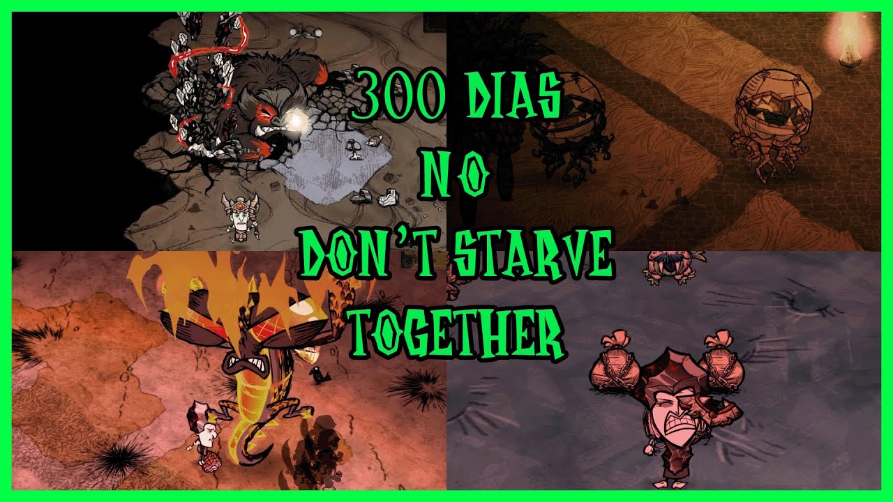 300 Dias no Don't starve together