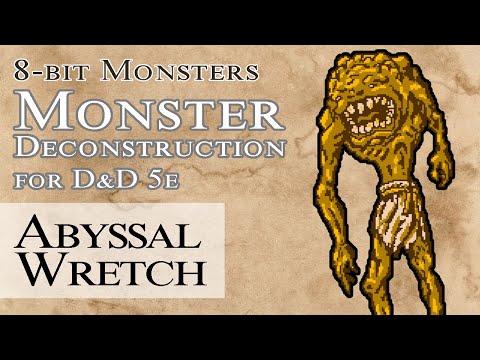 Abyssal Wretch Monster Deconstruction for D&D 5e | Dungeons & Dragons 5e