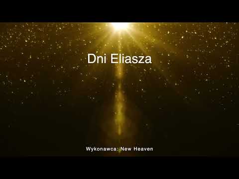 Dni Eliasza - z tekstem i wokalem (New Heaven)
