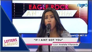 ANATALIA VILLARANDA - IF I AIN&#39;T GOT YOU (NET25 LETTERS AND MUSIC)