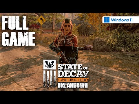 State of Decay: Breakdown (PC) - Full Game Walkthrough - No Commentary