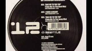 DJ Joshua Hiroshy - Take Me To The Top (Take Me To The Top Hard Mix)