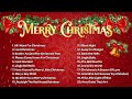Top Christmas Songs Of All Time Best 2 Hour Christmas Music Playlist