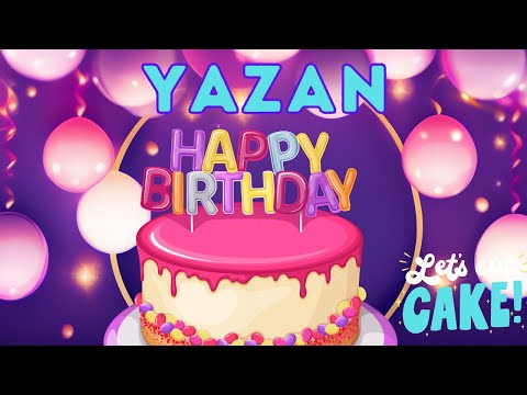 Happy Birthday Yazan, Birthday of Yazan, Best Birthday Wishes, hbd