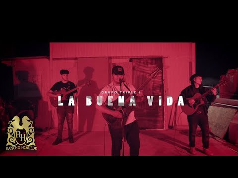 Grupo Triple L - La Buena Vida (En Vivo)
